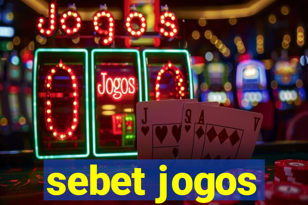 sebet jogos